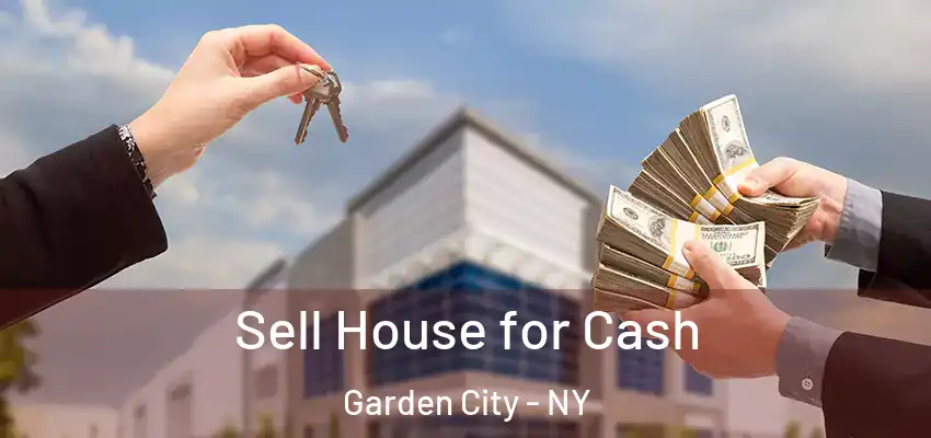  Sell House for Cash Garden City - NY