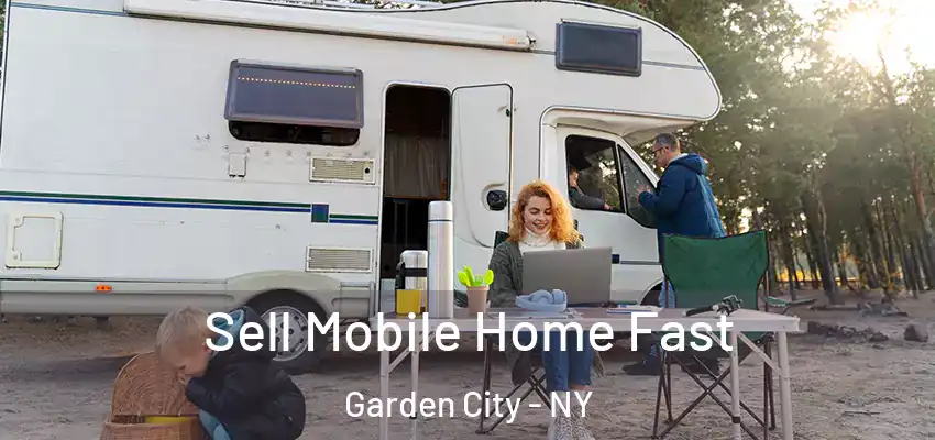  Sell Mobile Home Fast Garden City - NY